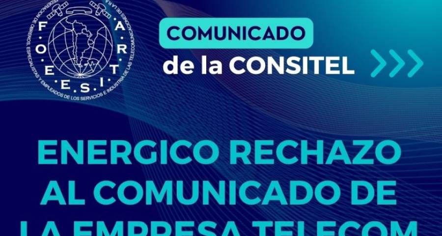 Enérgico rechazo al comunicado de Telecom